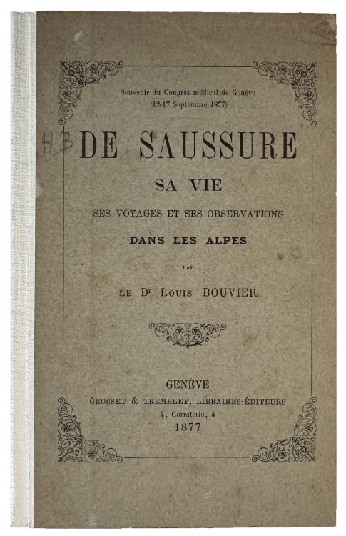 Image for De Saussure, sa vie, ses voyages et ses observations dans les Alpes. De Saussure, sa vie, ses voyages et ses observations dans les Alpes.