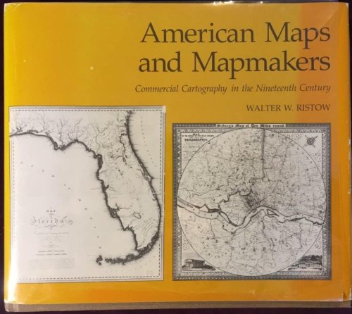 Image for American Maps and Mapmakers: Commercial Cartography in the Nineteenth Century. American Maps and Mapmakers: Commercial Cartography in the Nineteenth Century.