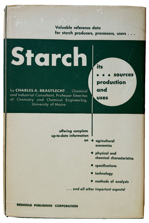Image for Starch, its sources, production and uses. Starch, its sources, production and uses.