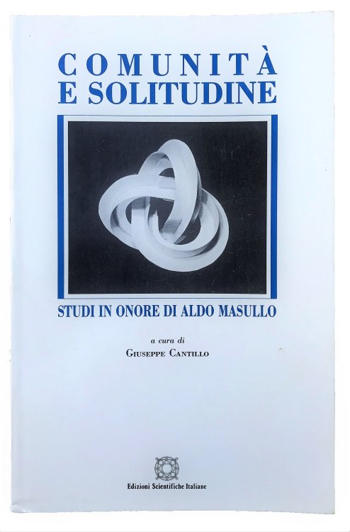 Image for Comunita e Solitudine: Studi in onore di Aldo Masullo. Comunita e Solitudine: Studi in onore di Aldo Masullo.