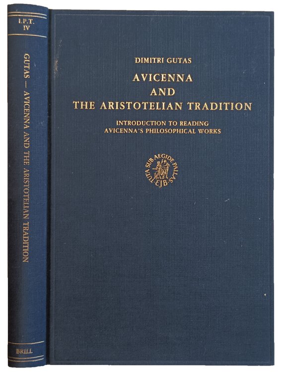Image for Avicenna and the Aristotelian Tradition; Introduction to Reading Avicenna's Philosophical Works. Avicenna and the Aristotelian Tradition; Introduction to Reading Avicenna's Philosophical Works.