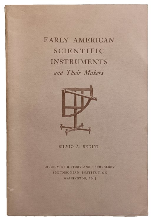 Image for Early American scientific instruments and their makers. Early American scientific instruments and their makers.