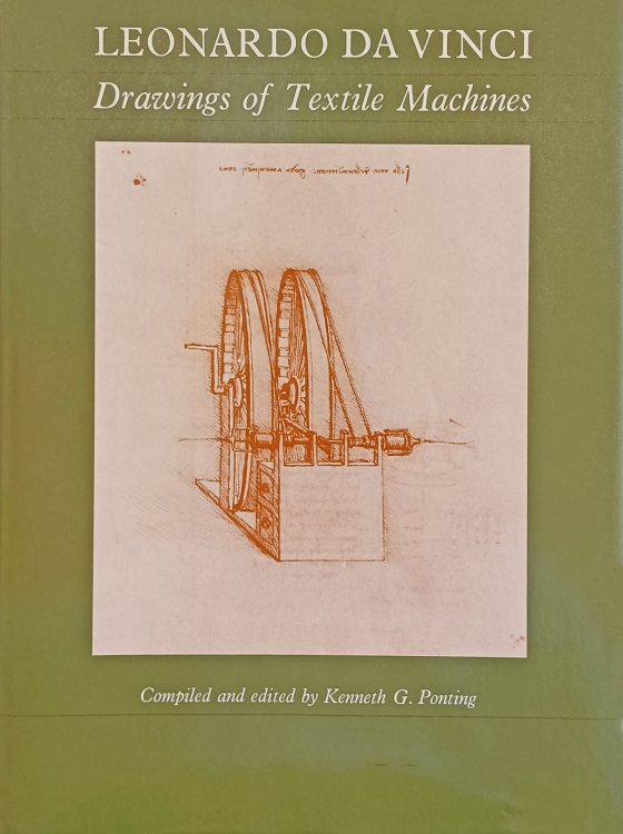 Image for Leonardo da Vinci, Drawings of Textile Machines. Leonardo da Vinci, Drawings of Textile Machines.