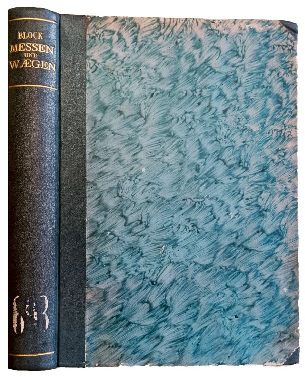 Messen und Wagen Ein Lehr- und Handbuch insbesondere fur Chemiker. Mit einer Einleitung, Die historische Entwicklung der Messkunde und des Mass - und Gewichtswesens, von Fritz Plato.