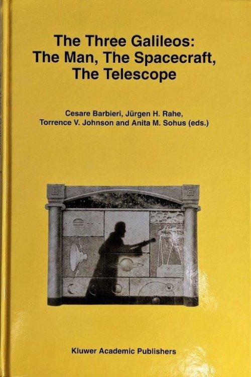 Image for The Three Galileos: The Man, The Spacecraft, The Telescope. Proceedings of the Conference held in Padova, Italy on January 7-10, 1997. The Three Galileos: The Man, The Spacecraft, The Telescope. Proceedings of the Conference held in Padova, Italy on January 7-10, 1997.