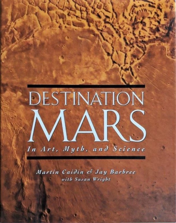 Image for Destination Mars in Art, Myth, and Science. Destination Mars in Art, Myth, and Science.