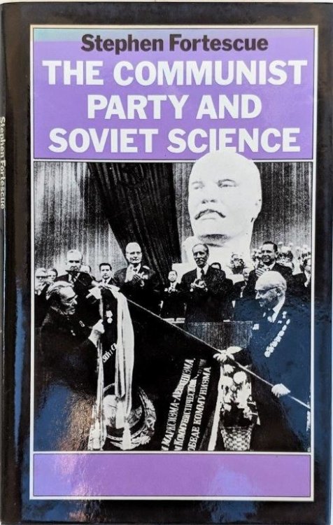 Image for The Communist Party and Soviet Science. The Communist Party and Soviet Science.