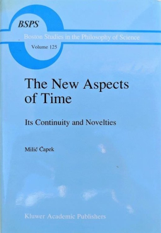 Image for The New Aspects of Time; Its Continuity and Novelties. The New Aspects of Time; Its Continuity and Novelties.