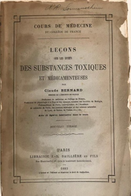 Leons sur les effets des Substances Toxiques et Mdicamenteuses. Nouveau tirage.