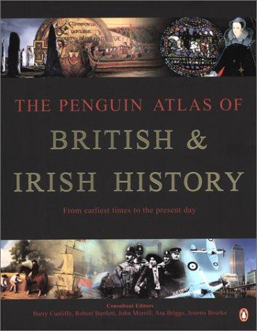 Image for The Penguin Atlas of British and Irish History The Penguin Atlas of British and Irish History