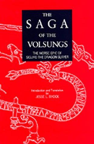 Image for The Saga of the Volsungs: The Norse Epic of Sigurd the Dragon Slayer The Saga of the Volsungs: The Norse Epic of Sigurd the Dragon Slayer