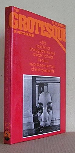 Image for The Grotesque in Photography ( A Ridge Press Book) The Grotesque in Photography ( A Ridge Press Book)