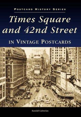Image for Times Square and 42nd Street in Vintage Postcards (Postcard History) Times Square and 42nd Street in Vintage Postcards (Postcard History)