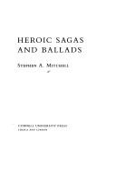 Image for Heroic Sagas and Ballads (Myth and Poetics) Heroic Sagas and Ballads (Myth and Poetics)
