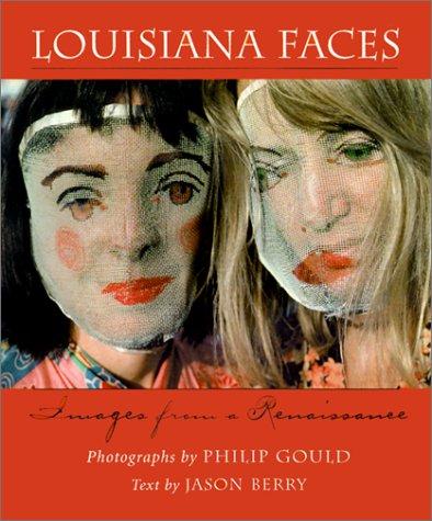 Image for Louisiana Faces: Images from a Renaissance Louisiana Faces: Images from a Renaissance