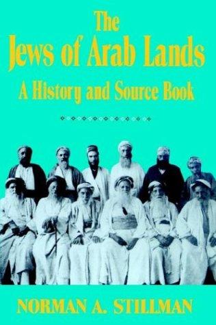 Image for The Jews of Arab Lands: A History and Source Book The Jews of Arab Lands: A History and Source Book