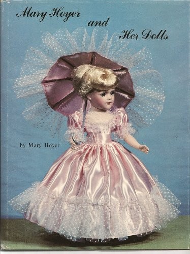 Mary Hoyer and Her Dolls