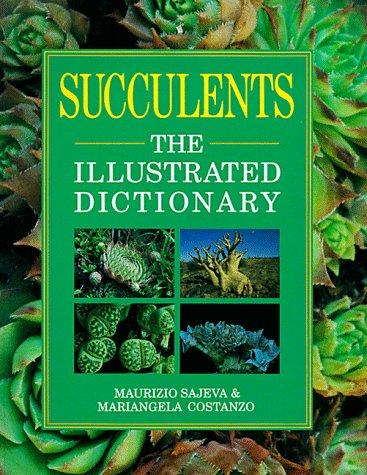 Image for Succulents: The Illustrated Dictionary Succulents: The Illustrated Dictionary