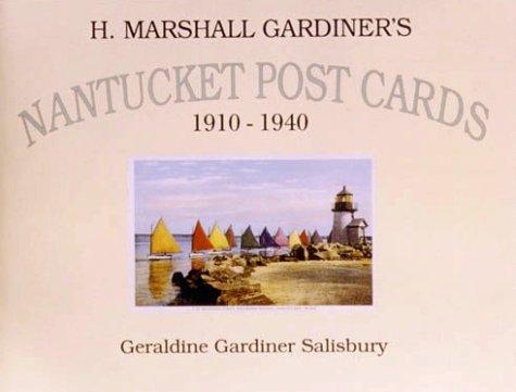 Image for H. Marshall Gardiner's Nantucket Post Cards, 1910-1940 H. Marshall Gardiner's Nantucket Post Cards, 1910-1940