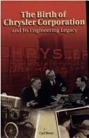 Image for The Birth of Chrysler Corporation and Its Engineering Legacy The Birth of Chrysler Corporation and Its Engineering Legacy