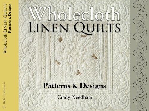 Image for Wholecloth Linen Quilts: Patterns & Designs (Golden Threads) Wholecloth Linen Quilts: Patterns & Designs (Golden Threads)