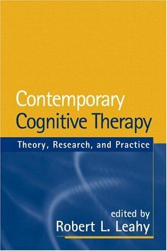 Image for Contemporary Cognitive Therapy: Theory, Research, and Practice Contemporary Cognitive Therapy: Theory, Research, and Practice