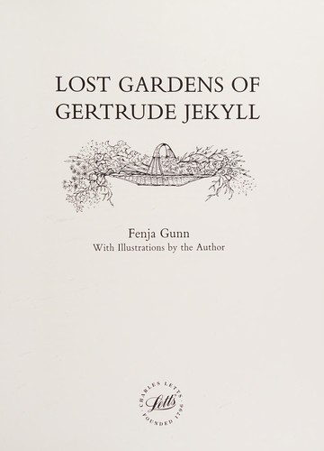 Image for The Lost Gardens of Gertude Jekyll The Lost Gardens of Gertude Jekyll