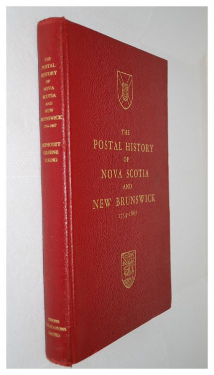 Image for The Postal History of Nova Scotia and New Brunswick 1754-1867 The Postal History of Nova Scotia and New Brunswick 1754-1867