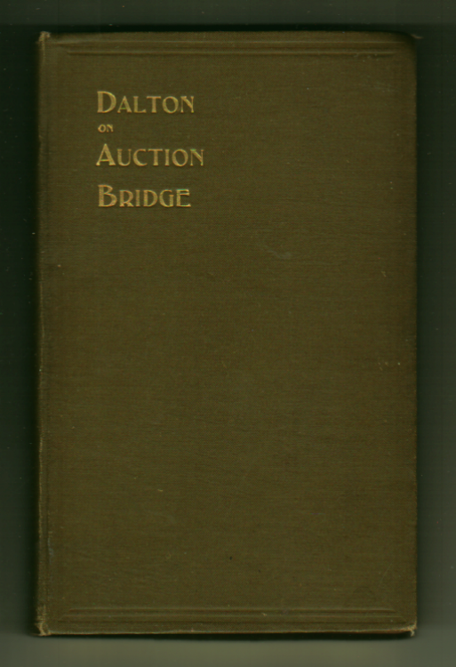 Image for Auction Bridge Up-To-Date (Dalton on Auction Bridge) Auction Bridge Up-To-Date (Dalton on Auction Bridge)