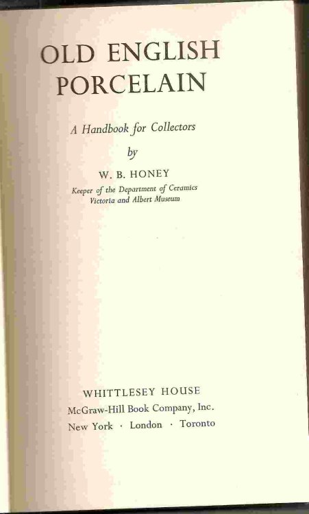 A Handbook for Collectors; OLD ENGLISH PORCELAIN: