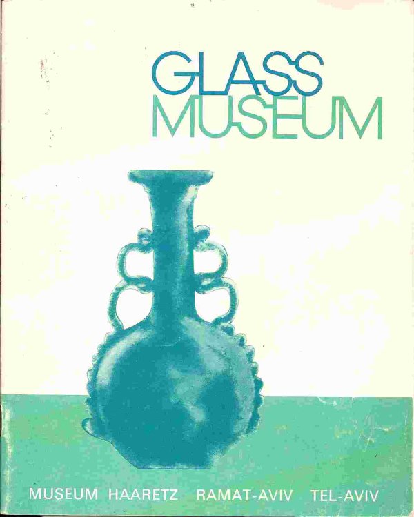 Museum Haaretz Collection; ANCIENT GLASS