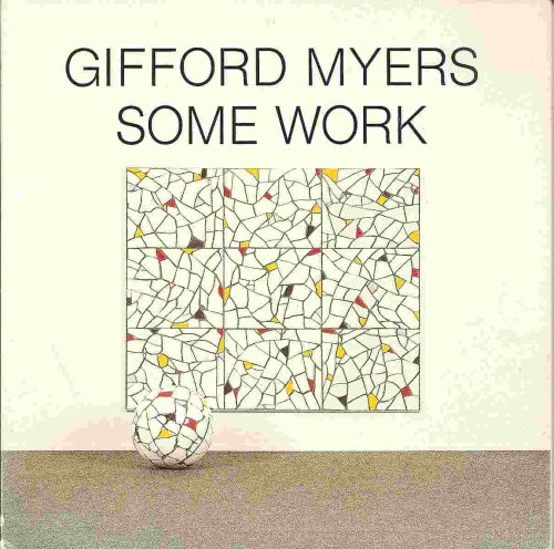 SOME WORK; GIFFORD MYERS: