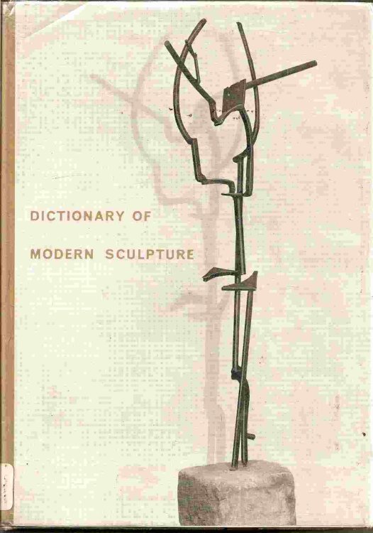 DICTIONARY OF MODERN SCULPTURE
