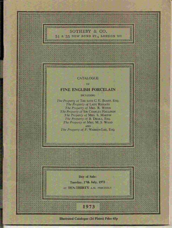 Tuesday, 17th July, 1973; Catalogue of FINE ENGLISH PORCELAIN