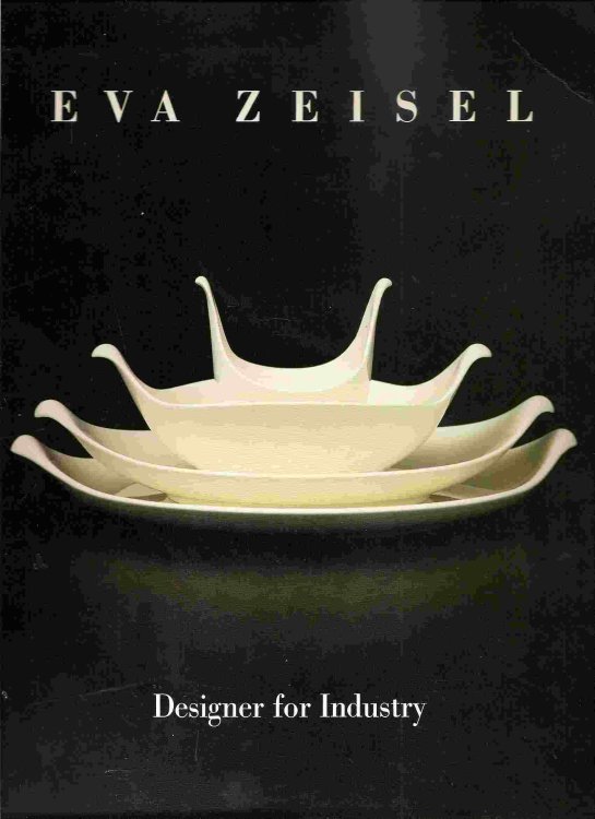 DESIGNER FOR INDUSTRY; EVA ZEISEL: