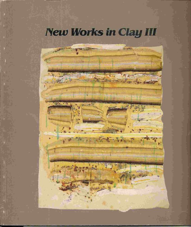 Image for NEW WORKS IN CLAY III NEW WORKS IN CLAY III
