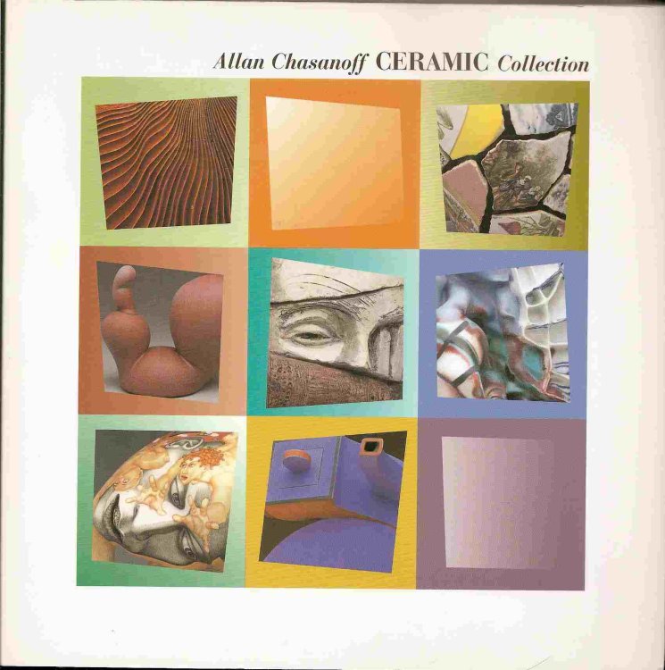 ALLAN CHASANOFF: ; CERAMIC COLLECTION