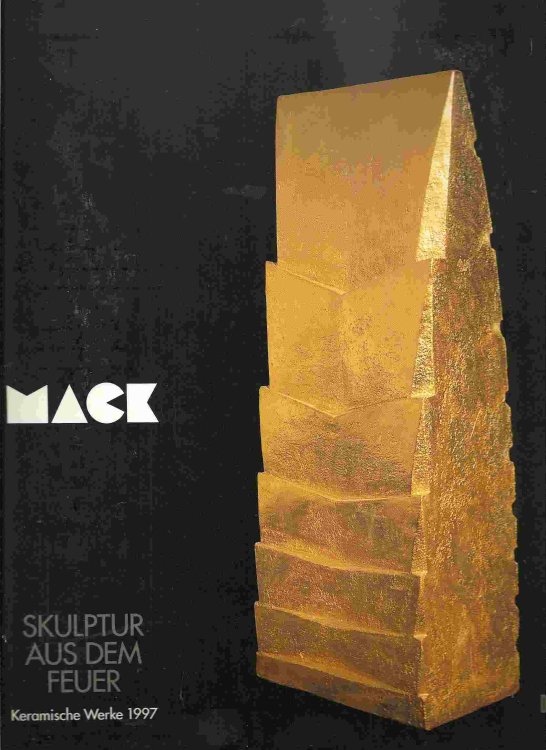 Keramische Werke 1997 (Heinz Mack: Sculpture from Fire: Ceramic Works 1997) ; MACK: SKULPTUR AUS DEM FEUER