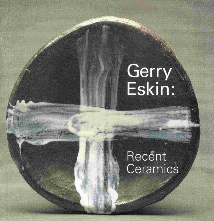 GERRY ESKIN: RECENT CERAMICS