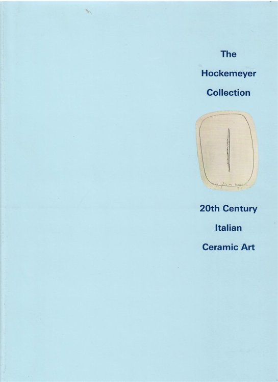 THE HOCKEMEYER COLLECTION - 20TH CENTURY ITALIAN CERAMIC ART