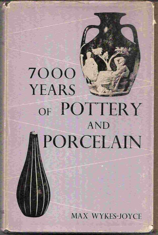 Image for 7000 YEARS OF POTTERY AND PORCELAIN 7000 YEARS OF POTTERY AND PORCELAIN