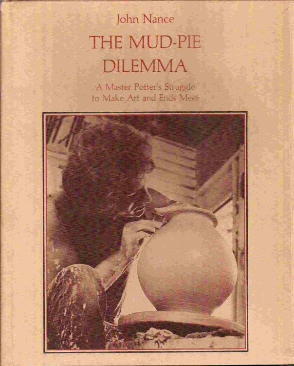 A Master Potter's Struggle to Make Art & Ends Meet; THE MUD-PIE DILEMMA: