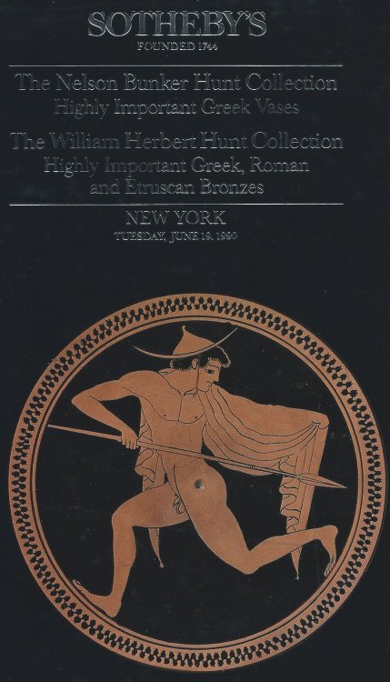 The William Herbert Hunt Collection, Highly Important Greek, Roman & Etruscan Bronzes; THE NELSON BUNKER HUNT COLLECTION; HIGHLY IMPORTANT GREEK VASES