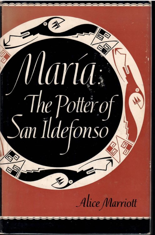 Image for The Potter of San Ildefonso; MARIA: The Potter of San Ildefonso; MARIA: