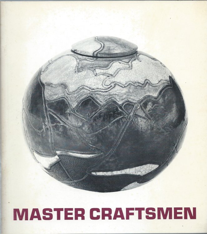 Image for An Invitational Exhibition, November 7 - 28, 1971; MASTER CRAFTSMEN An Invitational Exhibition, November 7 - 28, 1971; MASTER CRAFTSMEN