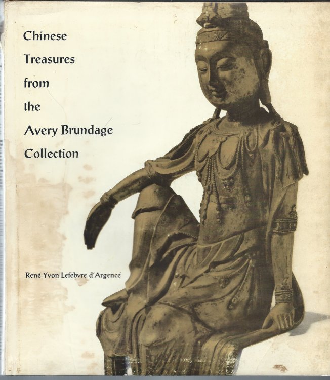 Image for CHINESE TREASURES FROM THE AVERY BRUNDAGE COLLECTION CHINESE TREASURES FROM THE AVERY BRUNDAGE COLLECTION