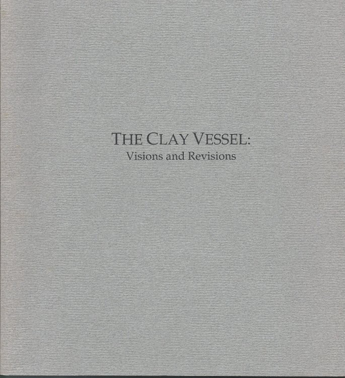 Image for Visions and Revisions; THE CLAY VESSEL Visions and Revisions; THE CLAY VESSEL
