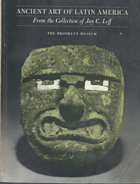 From the Collection of Jay C. Leff; ANCIENT ART OF LATIN AMERICA
