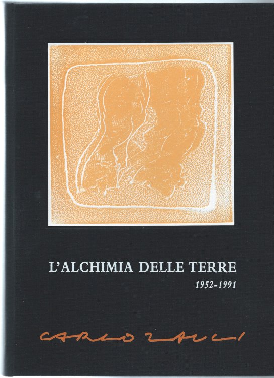 (The Chemistry of the Earth) ; CARLO ZAULI - L'ALCHIMA DELLE TERRE 1952-1991
