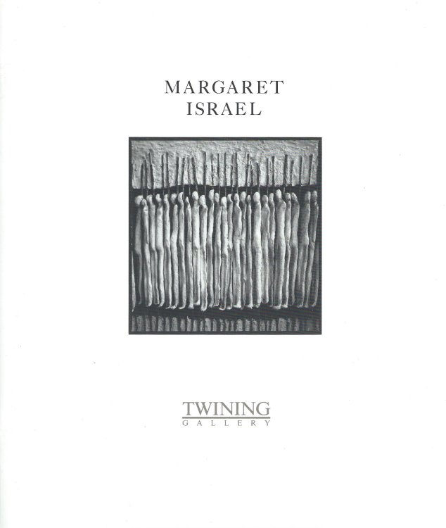 Image for A Retrospective Exhibition; MARGARET ISRAEL: A Retrospective Exhibition; MARGARET ISRAEL: